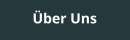Über Uns